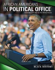 African Americans in political office : from the Civil War to the White House cover image