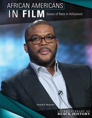 African Americans in film : issues of race in Hollywood cover image