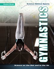 Gymnastics : science on the mat and in the air cover image