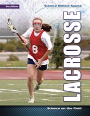 Lacrosse : science on the field cover image