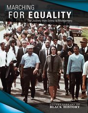 Marching for equality : the journey from Selma to Montgomery cover image