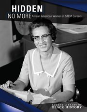 Hidden No More: African American Women in STEM Careers cover image