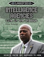 Intelligence Agencies : Life in the Shadows cover image