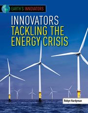 Innovators Tackling the Energy Crisis cover image
