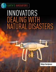 Innovators Dealing with Natural Disasters cover image