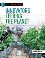 Innovators Feeding the Planet cover image