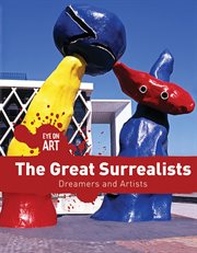 The Great Surrealists : Dreamers and Artists cover image