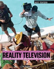 Reality television : guilty pleasure or positive influence? cover image