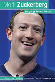 Mark Zuckerberg : shaping social media cover image