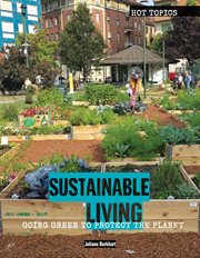 Sustainable living. Going Green to Protect the Planet cover image