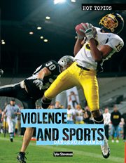 Violence and sports. Dangerous Games cover image
