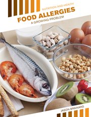 Food allergies : a growing problem cover image