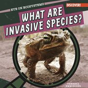 What are invasive species? cover image