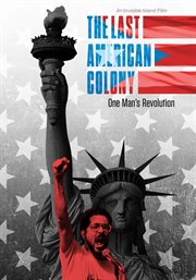 The last american colony: one man's revolution cover image