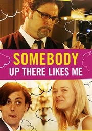 Somebody up there likes me cover image
