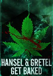 Hansel & gretel get baked cover image