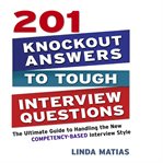 201 KNOCKOUT ANSWERS TO TOUGH INTERVIEW cover image