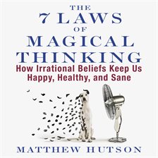 Cover image for The 7 Laws of Magical Thinking