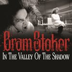 IN THE VALLEY OF THE SHADOW cover image