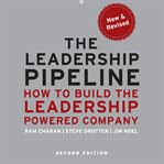 Leadership pipeline : how to build the leadership powered company cover image