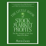 The little book of stock market profits : the best strategies of all time made even better cover image