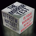 The mirror test : is your business really breathing? cover image