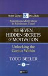 The 7 hidden secrets of motivation : unlocking the genius within cover image