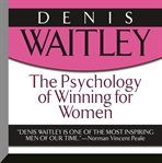The psychology of winning for women what every woman needs to know, what every man needs to understand cover image