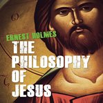 The philosophy of Jesus : updated and gender-neutral cover image