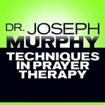 Techniques in prayer therapy cover image