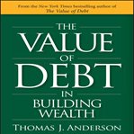 The value debt in building wealth cover image