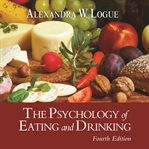 The psychology of eating and drinking cover image