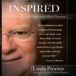 Inspired : the secret of Bob Proctor cover image