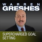 Supercharged goal setting cover image