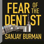 Fear of the dentist cover image