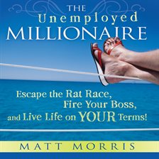 Cover image for The Unemployed Millionaire