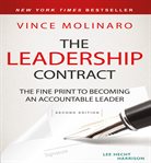 The leadership contract : the fine print to becoming an accountable leader cover image