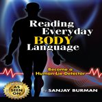 Reading everyday body language : become a human lie detector cover image