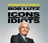 Icons and idiots : straight talk on leadership cover image