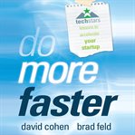 Do more faster : TechStars lessons to accelerate your startup cover image
