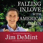 FALLING IN LOVE WITH AMERICA AGAIN cover image