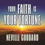 Your faith is your fortune cover image