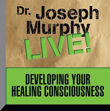 Cover image for Developing Your Healing Consciousness