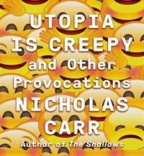 Cover image for Utopia Is Creepy