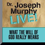 What the will of god really means cover image