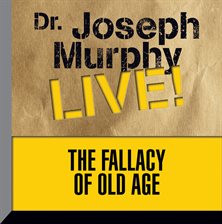Cover image for The Fallacy of Old Age