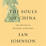 The souls china : the return of religion after mao cover image