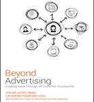 Beyond advertising : creating value through all customer touchpoints cover image