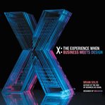 X : the experience when business meets design cover image