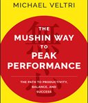 The Mushin way to peak performance : the path to productivity, balance, and success cover image
